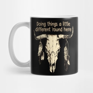 Doing things a little different 'round here Bull-Skull Vintage Feathers Quote Mug
